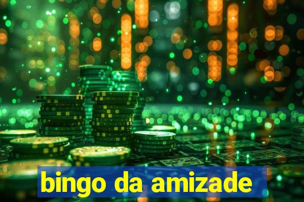 bingo da amizade